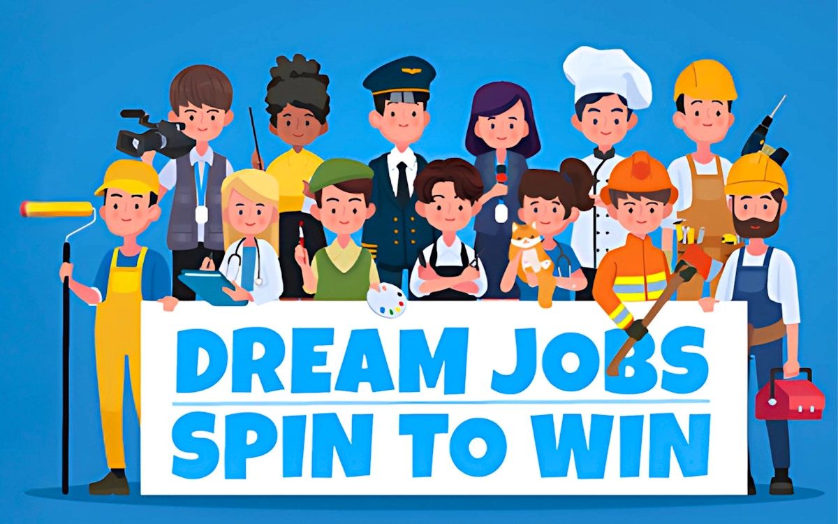 Dream Jobs Spin to Win