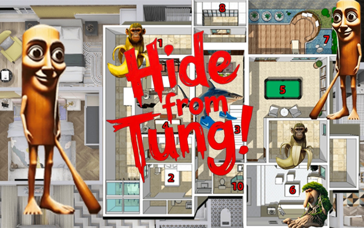 Hide from Tung!